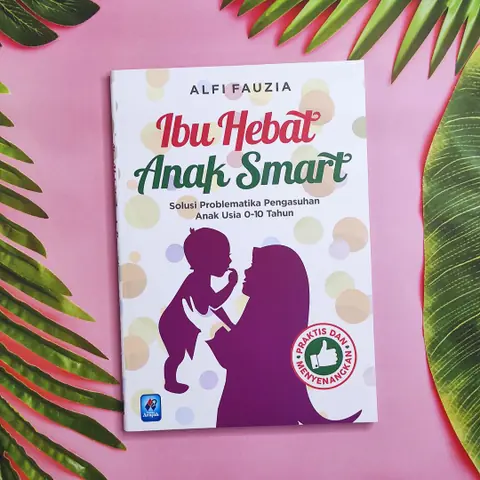 Pustaka Arafah - Ibu Hebat Anak Smart
