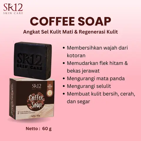 SR12 Coffee Soap Memudarkan Flek Hitam Dan Noda Hitam Bekas Jerawat